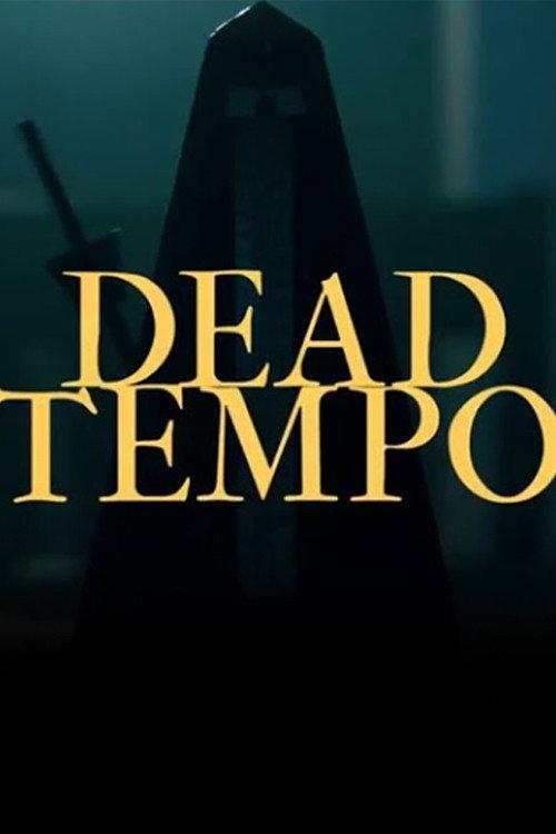 Dead Tempo 2017 official movie poster