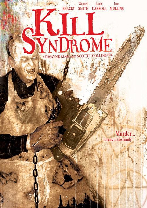 Kill Syndrome 2007 official movie poster