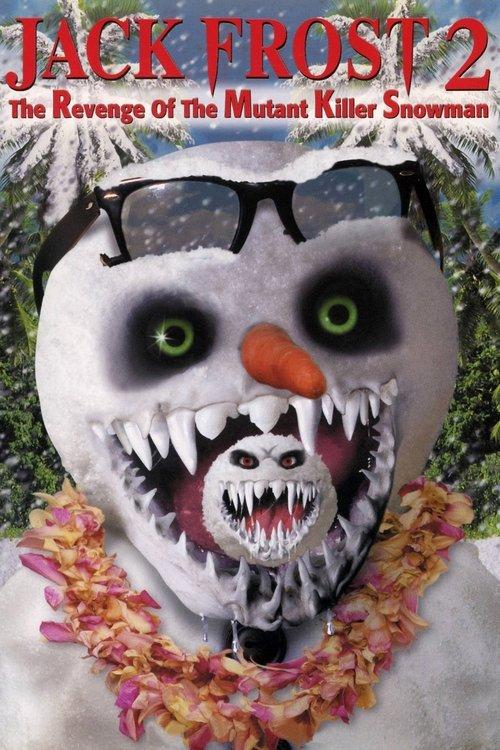 Jack Frost 2: The Revenge of the Mutant Killer Snowman 2000 official movie poster