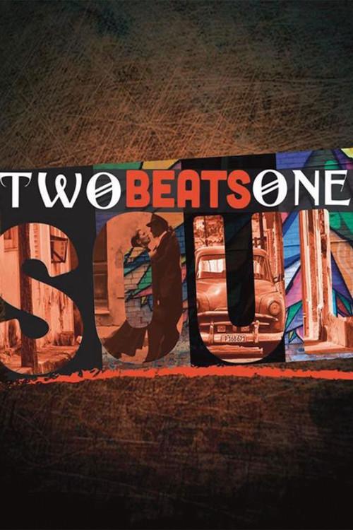 Two Beats One Soul 2018 official movie poster