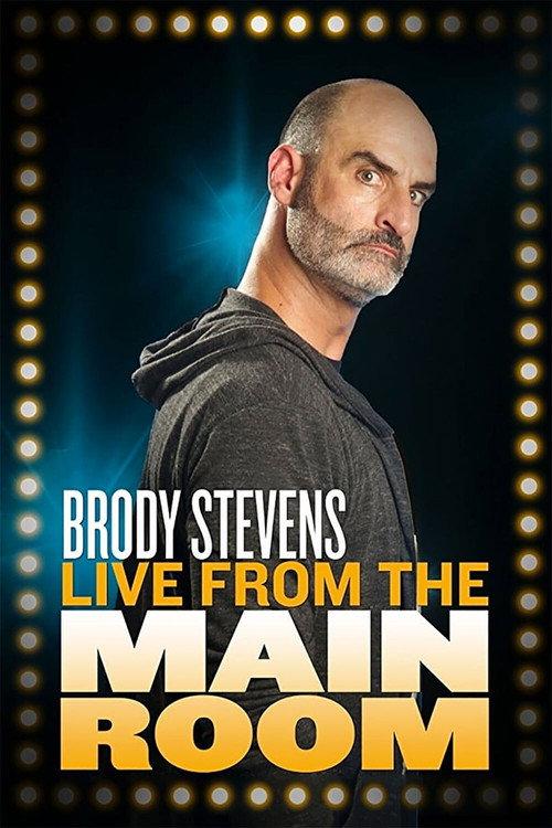 Brody Stevens: Live from the Main Room 2018 official movie poster