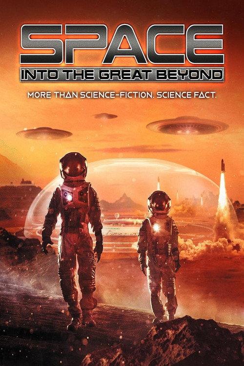 Space: Into the Great Beyond 2021 official movie poster