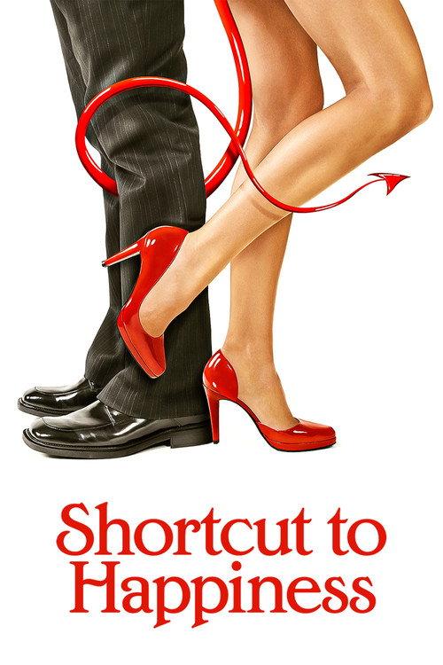 Shortcut to Happiness 2007 official movie poster