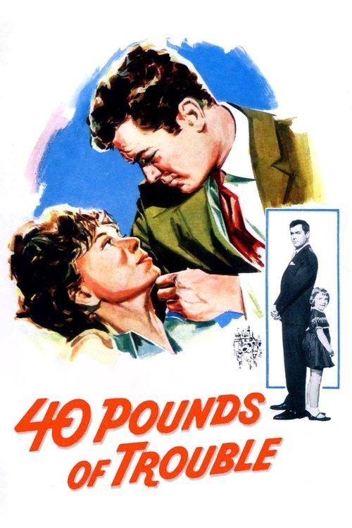 40 Pounds of Trouble 1962 official movie poster