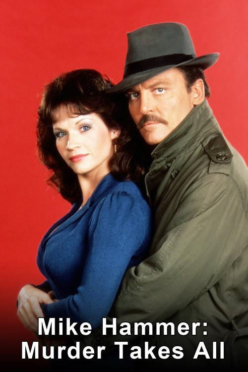 Mike Hammer: Murder Takes All 1989 official movie poster
