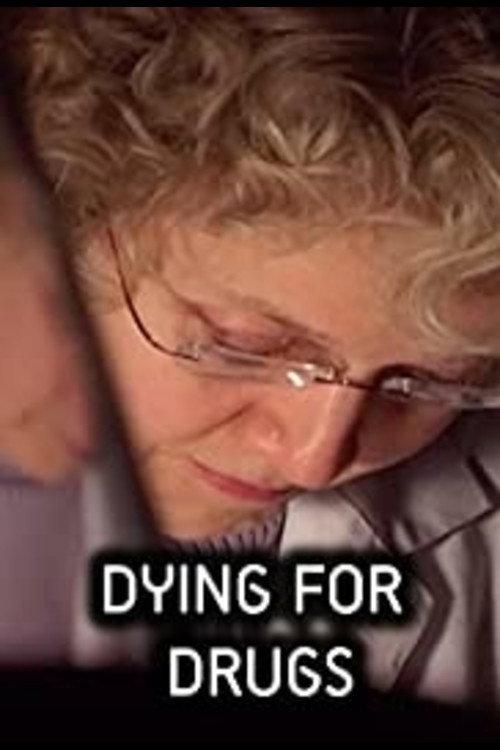 Dying for Drugs 2003 official movie poster
