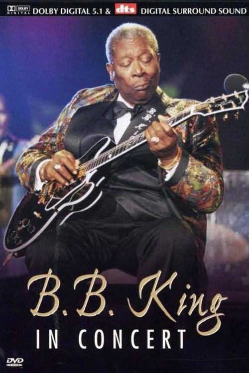 B.B. King: In Concert 2003 official movie poster