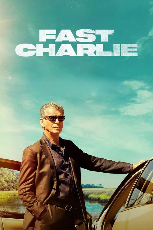 Fast Charlie 2023 official movie poster