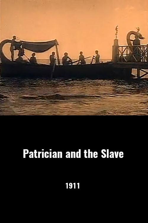 Patrician and the Slave 1909 official movie poster