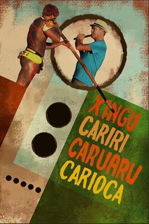 Xingu Cariri Caruaru Carioca 2016 official movie poster