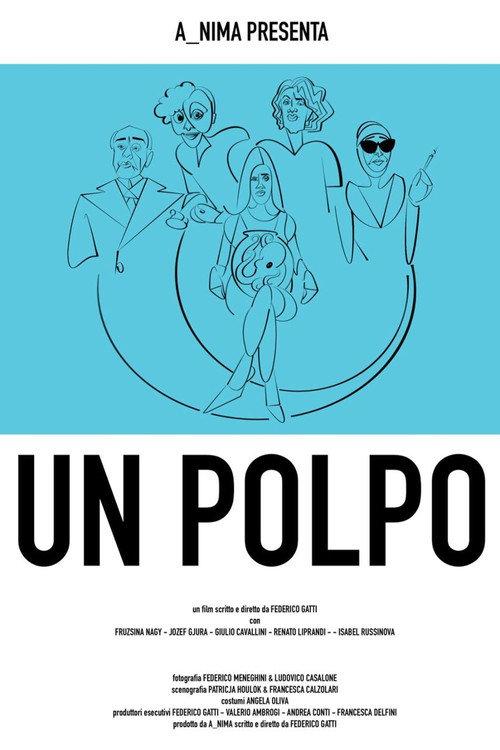 Un polpo, ovvero: breve manuale per districarsi dalla malasorte nelle situazioni meno idonee official movie poster