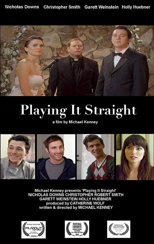 Playing It Straight 2013 official movie poster