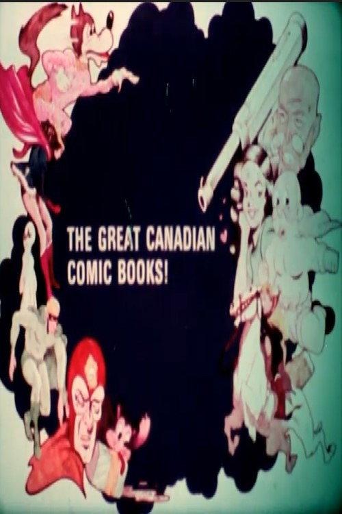 The Great Canadian Comic Books! 1971 official movie poster