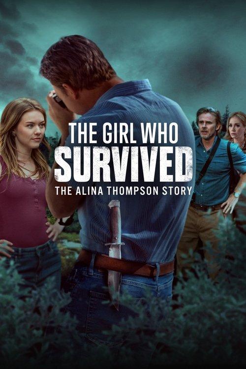 The Girl Who Survived: The Alina Thompson Story 2025 official movie poster