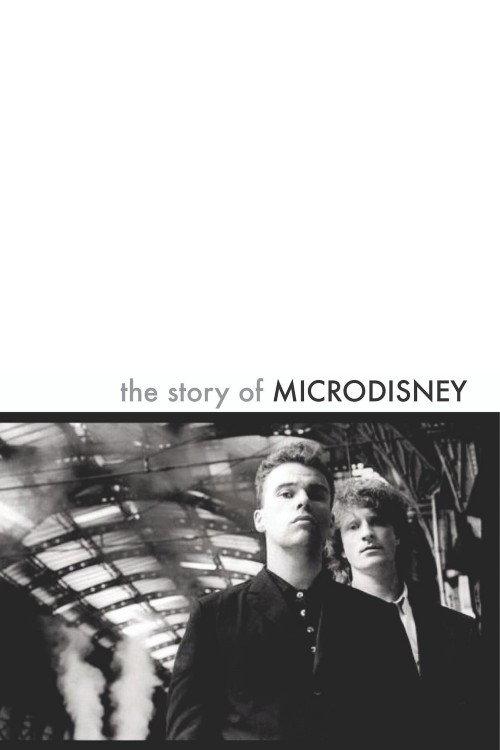 The Story of Microdisney: The Clock Comes Down the Stairs 2024 official movie poster