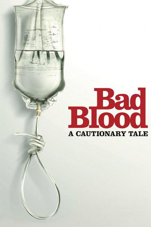 Bad Blood: A Cautionary Tale 2010 official movie poster