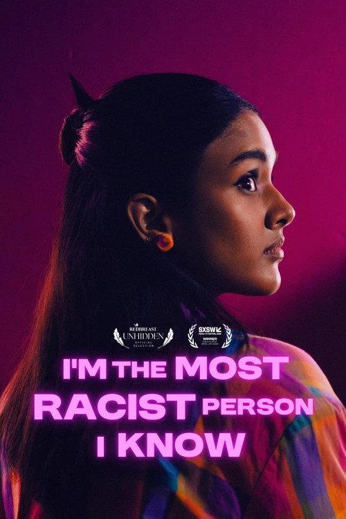 I'm the Most Racist Person I Know 2025 official movie poster