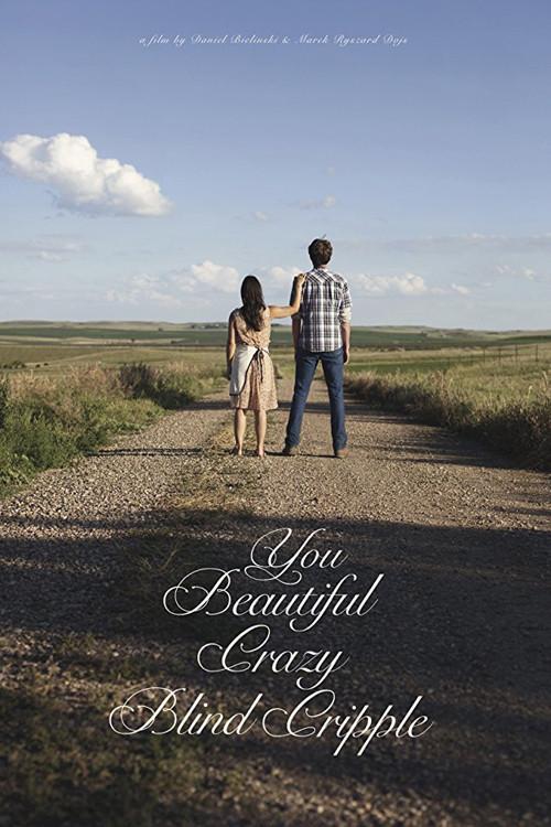 You Beautiful Crazy Blind Cripple 2016 official movie poster