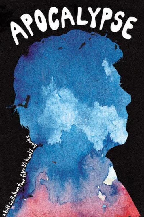 Apocalypse: A Bill Callahan Tour Film 2012 official movie poster