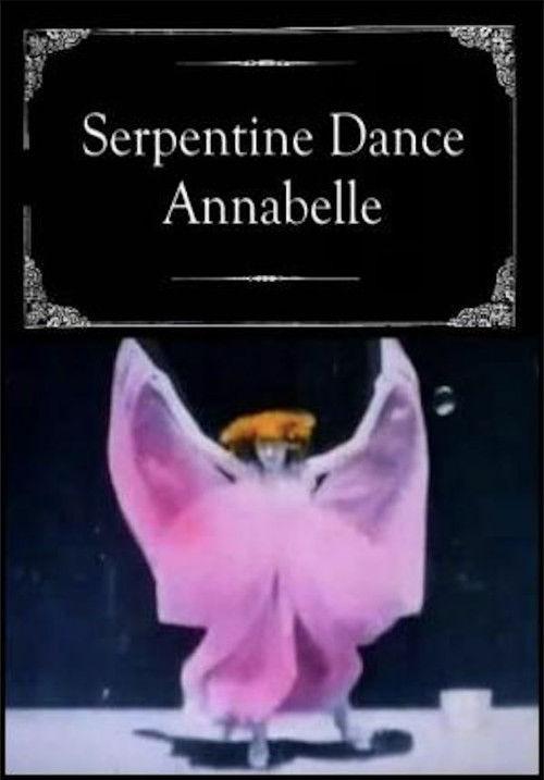 Serpentine Dance - Annabelle 1897 official movie poster