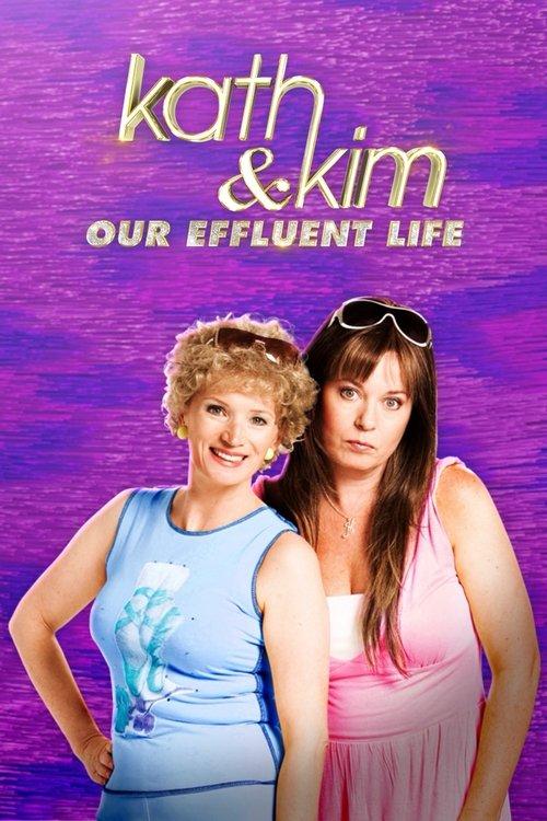 Kath & Kim: Our Effluent Life 2022 official movie poster