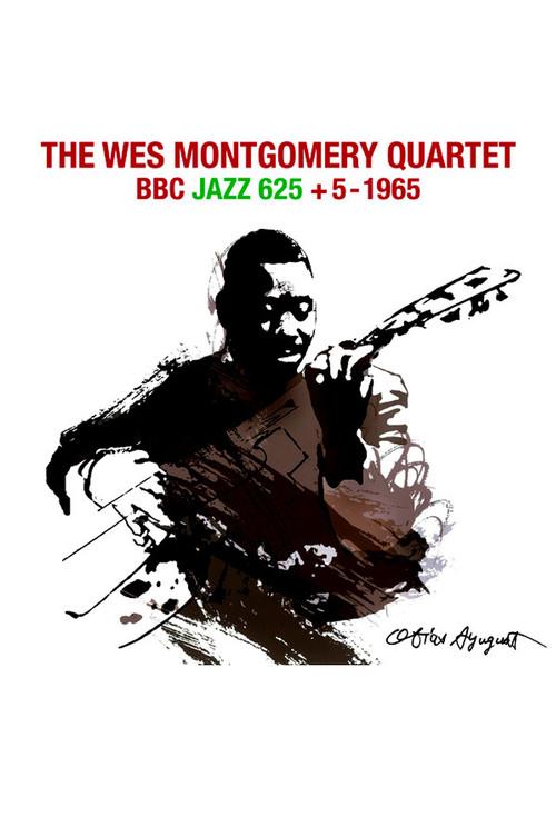 The Wes Montgomery Quartet - BBC "Jazz 625" + 5 1965 official movie poster