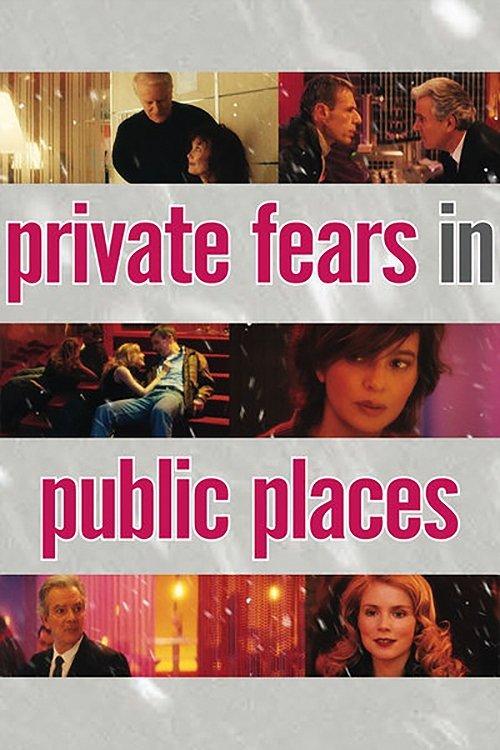 Private Fears in Public Places 2006 official movie poster
