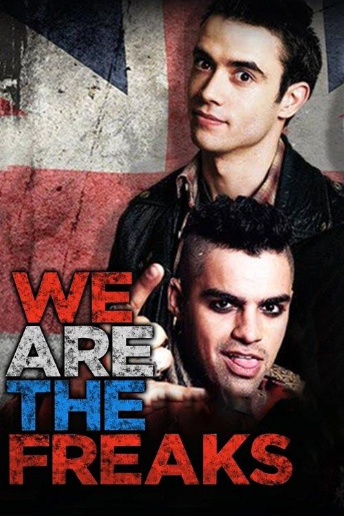 We Are the Freaks 2013 official movie poster