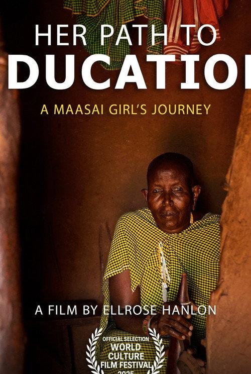 Her Path to Education: A Maasai Girl’s Journey 2025 official movie poster