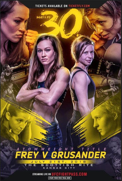 Invicta FC 30: Frey vs. Grusander 2018 official movie poster