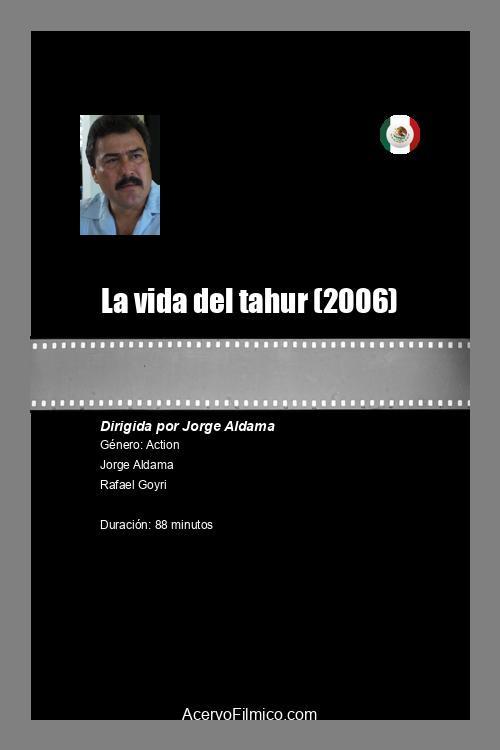La vida del tahur 2006 official movie poster