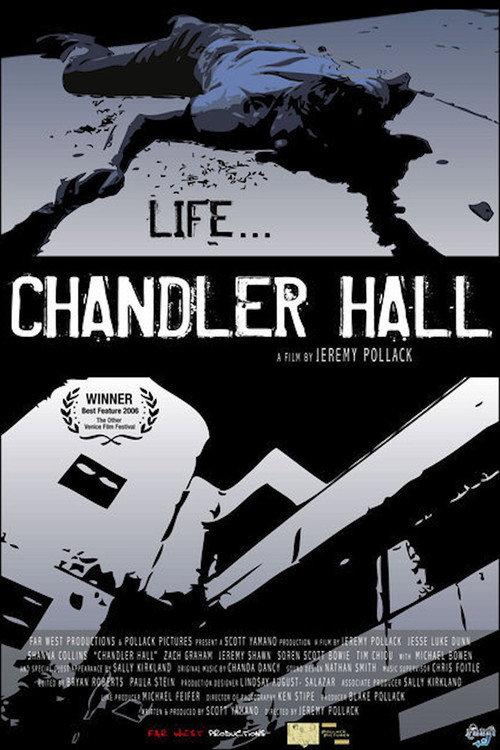Chandler Hall 2005 official movie poster