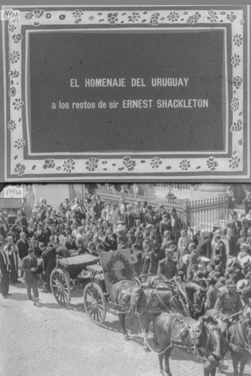 El homenaje del Uruguay a los restos de Sir Ernest Shackleton 1922 official movie poster