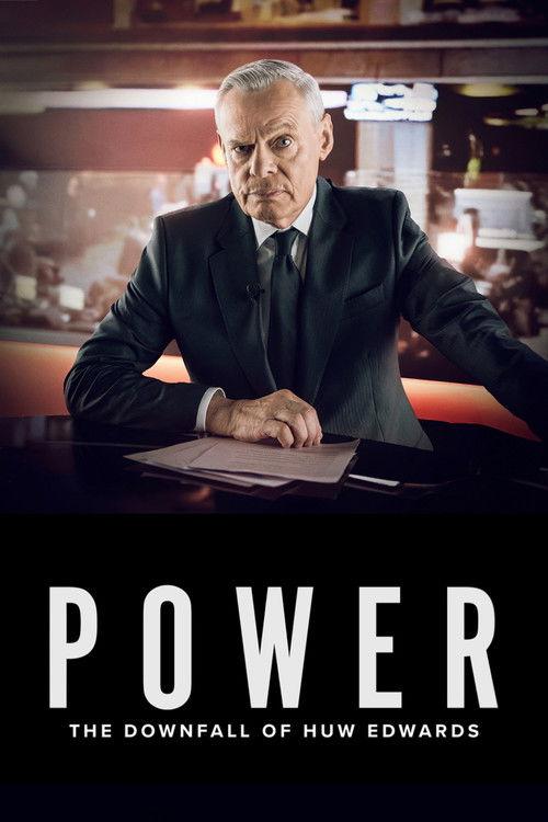 Power: The Downfall of Huw Edwards 2026 official movie poster