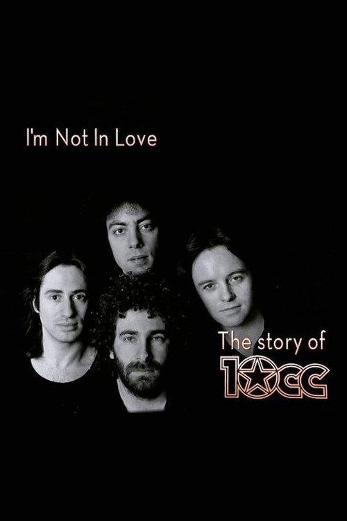 I'm Not in Love - The Story of 10cc 2015 official movie poster