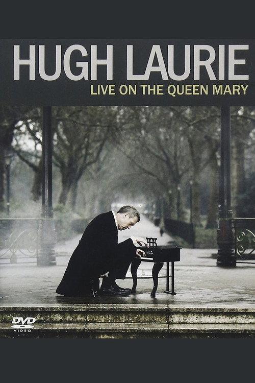 Hugh Laurie: Live on the Queen Mary 2013 official movie poster