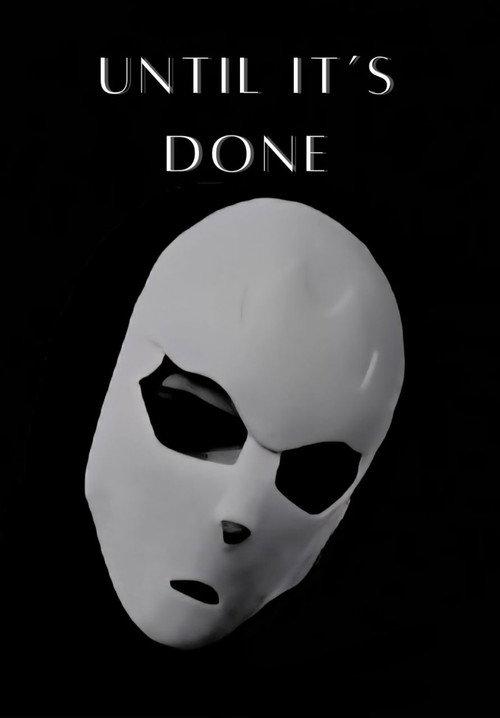 Until It's Done 2025 official movie poster