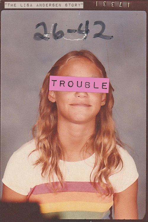 Trouble: The Lisa Andersen Story 2019 official movie poster