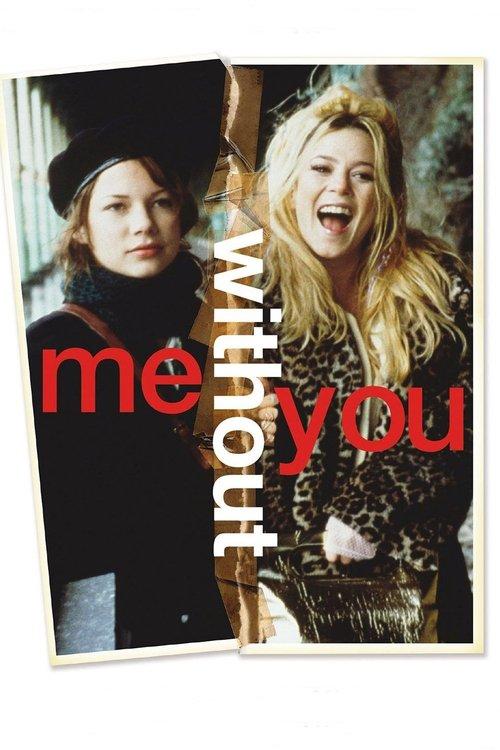 Me Without You 2001 official movie poster