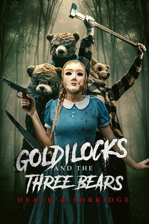 Goldilocks and the Three Bears: Death & Porridge 2024 official movie poster
