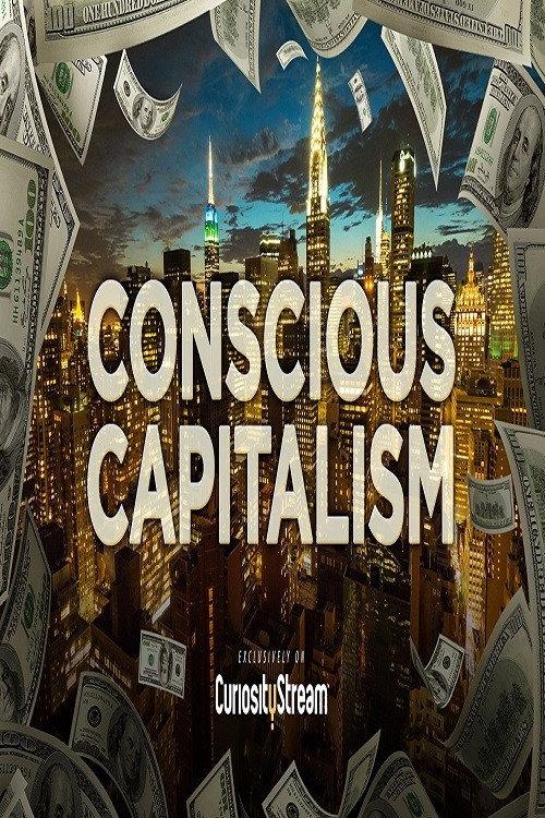 Conscious Capitalism 2016 official movie poster