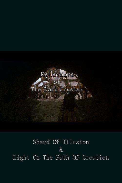 Reflections of 'The Dark Crystal' 2007 official movie poster