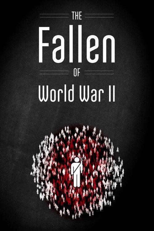 The Fallen of World War II 2015 official movie poster