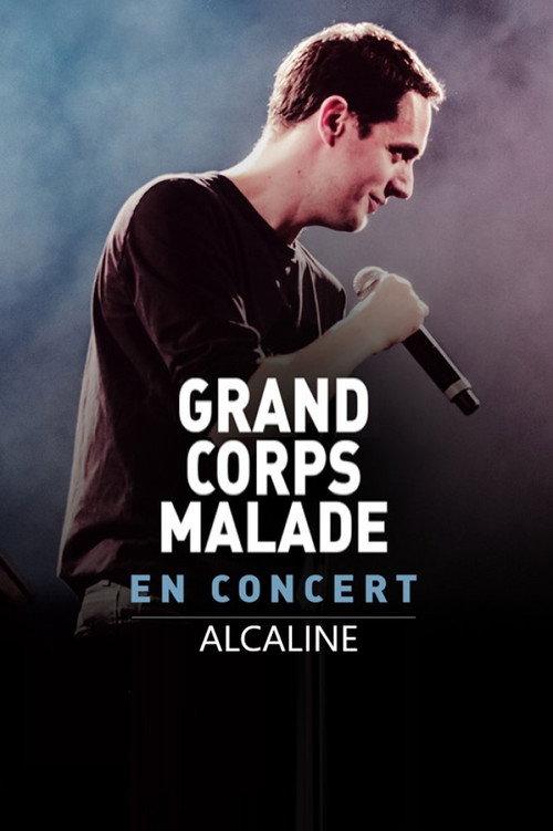 Grand Corps Malade - Alcaline le Concert 2014 official movie poster