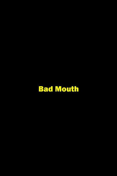 Bad Mouth 2016 official movie poster