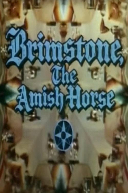 Brimstone, the Amish Horse 1968 official movie poster