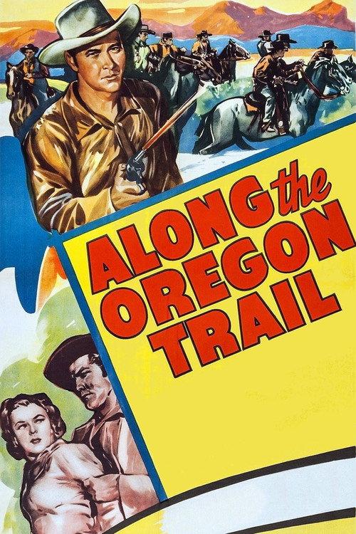 Along the Oregon Trail 1947 official movie poster