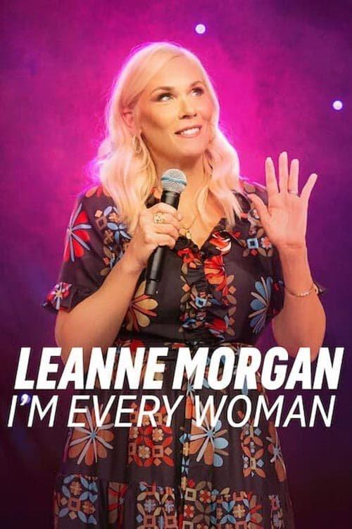 Leanne Morgan: I'm Every Woman 2023 official movie poster