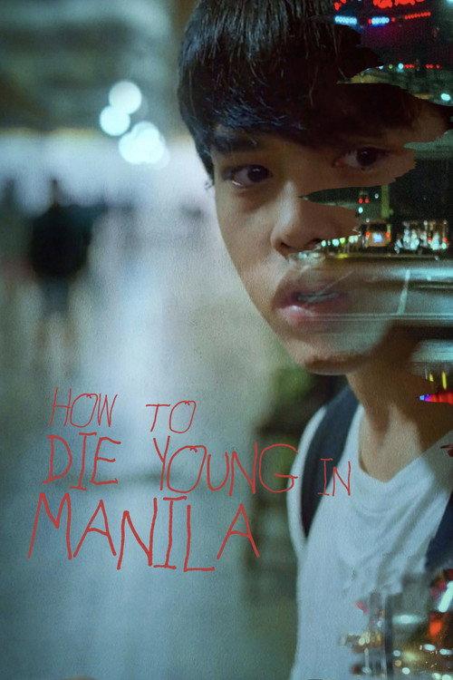 How to Die Young in Manila 2020 official movie poster