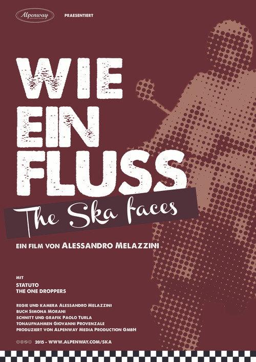 Wie ein Fluss. The Ska faces 2015 official movie poster